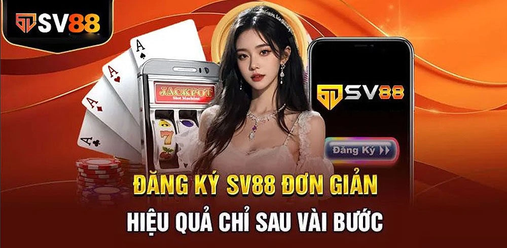 Đăng Ký Sv88 Cực Nhanh| Nhận Thưởng Khủng Ngay Lần Đầu